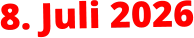 8. Juli 2026